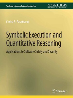cover image of Symbolic Execution and Quantitative Reasoning